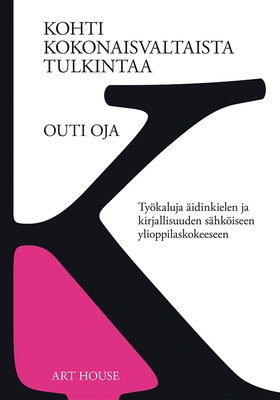 Kohti kokonaisvaltaista tulkintaa (e-bok) av Ou