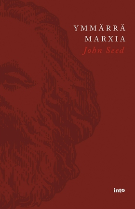 Ymmärrä Marxia (e-bok) av John Seed