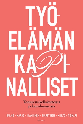 Työelämän kapinalliset (e-bok) av Katri Mannine