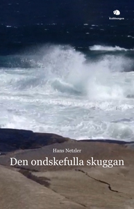 Den ondskefulla skuggan (e-bok) av Hans Netzler