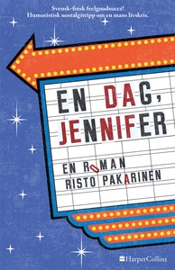 En dag, Jennifer (e-bok) av Risto Pakarinen