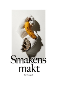 Smakens makt (e-bok) av Per Styregård