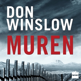 Muren (ljudbok) av Don Winslow