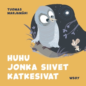 Pikku Kakkosen iltasatu: Huhu jonka siivet katk