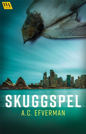 Skuggspel (e-bok) av A.C. Efverman