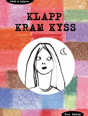 Klapp, kram, kyss (e-bok) av Eva Susso