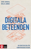 Digitala beteenden : en verktygslåda för kundfokuserad design