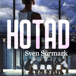 Hotad (ljudbok) av Sven Sörmark