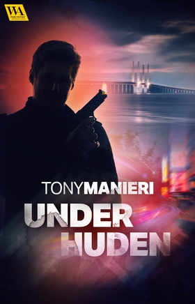 Under huden (e-bok) av Tony Manieri