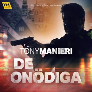 De onödiga (ljudbok) av Tony Manieri