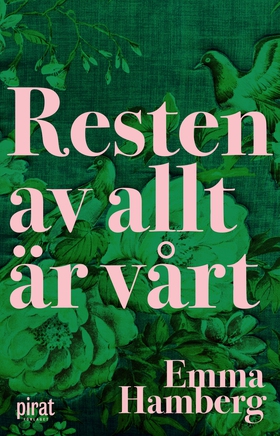 Resten av allt är vårt (e-bok) av Emma Hamberg