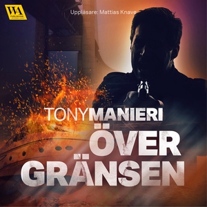 Över gränsen (ljudbok) av Tony Manieri