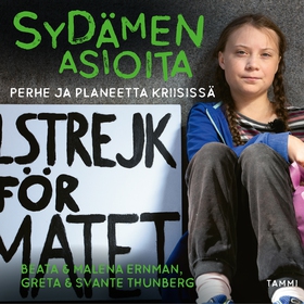 Sydämen asioita - Perhe ja planeetta kriisissä 