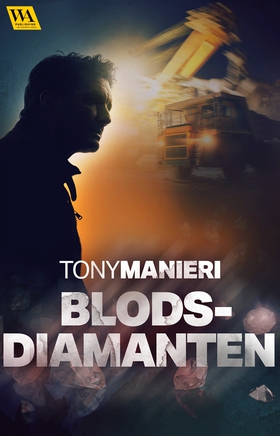 Blodsdiamanten (e-bok) av Tony Manieri
