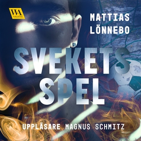 Svekets spel (ljudbok) av Mattias Lönnebo