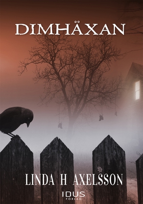 Dimhäxan (e-bok) av Linda Hjerth Axelsson, Lind