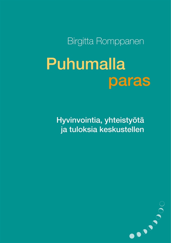 Puhumalla paras: Hyvinvointia, yhteistyötä ja tuloksia keskustellen