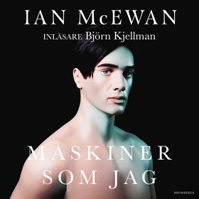 Maskiner som jag (ljudbok) av Ian McEwan