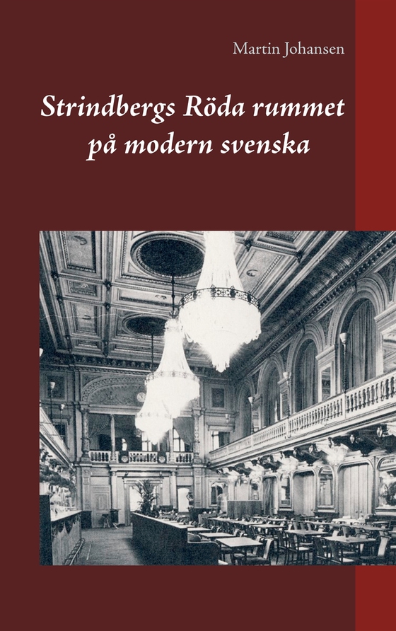 Strindbergs Röda rummet på modern svenska (e-bok) av Martin Johansen