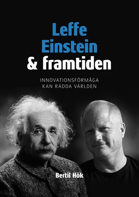 Leffe, Einstein och framtiden: Innovationsförmå