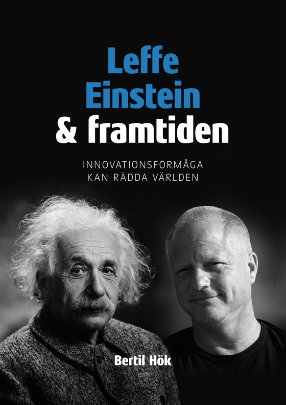 Leffe, Einstein och framtiden: Innovationsförmåga kan rädda världen
