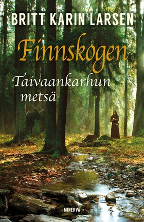 Finnskogen - Taivaankarhun metsä (e-bok) av Bri