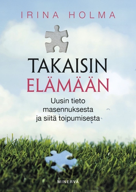 Takaisin elämään (e-bok) av Irina Holma