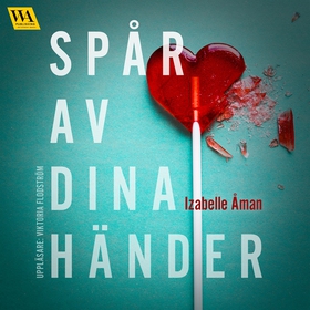 Spår av dina händer (ljudbok) av Izabelle Åman