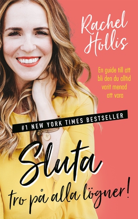 Sluta tro på alla lögner! : En guide till att b