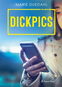 Dickpics (ljudbok) av Marie Duedahl