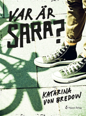 Var är Sara? (ljudbok) av Katarina von Bredow