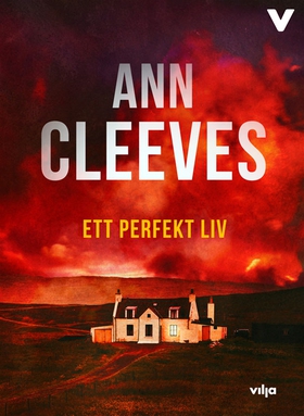 Ett perfekt liv (ljudbok) av Ann Cleeves
