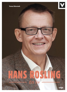 Hans Rosling - Ett liv (ljudbok) av Tomas Dömst