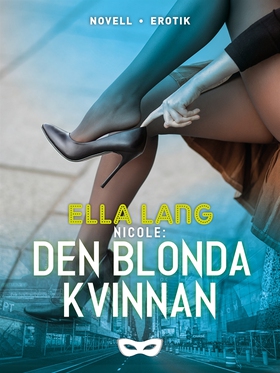 Nicole: Den blonda kvinnan (e-bok) av Ella Lang
