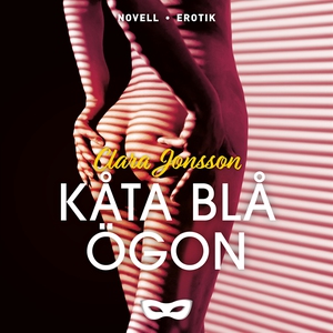 Kåta blå ögon (ljudbok) av Clara Jonsson