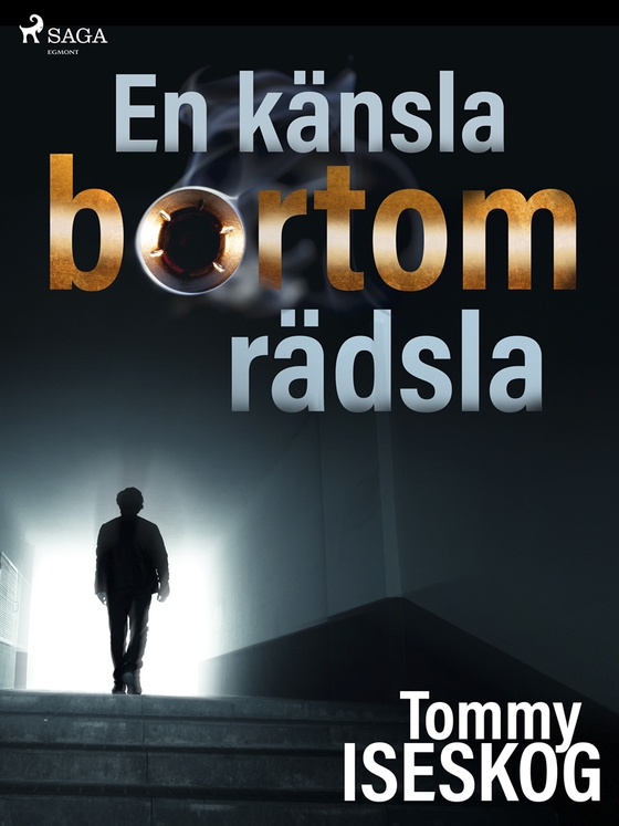 En känsla bortom rädsla (e-bok) av Tommy Iseskog
