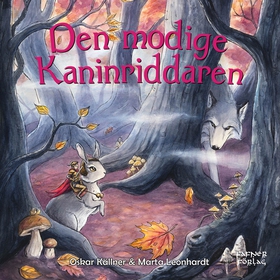 Den modige kaninriddaren (ljudbok) av Oskar Käl