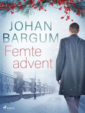 Femte advent (e-bok) av Johan Bargum