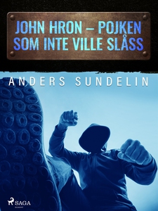 John Hron - Pojken som inte ville slåss (e-bok)