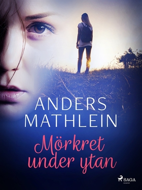 Mörkret under ytan (e-bok) av Anders Mathlein