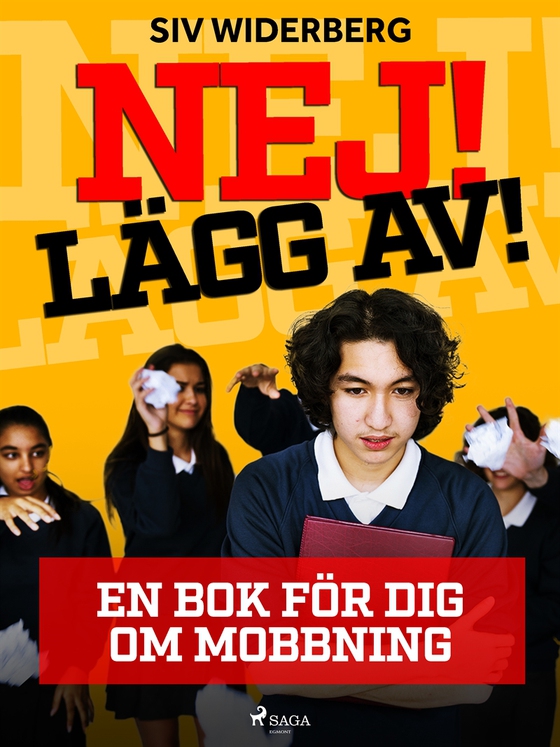 Nej! Lägg av! : en bok för dig om mobbning
