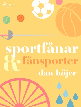 Sportfånar &amp; fånsporter (e-bok) av Dan Höje