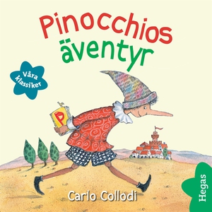 Våra klassiker 5: Pinocchios äventyr (ljudbok)