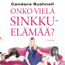 Onko vielä sinkkuelämää? (ljudbok) av Candace B