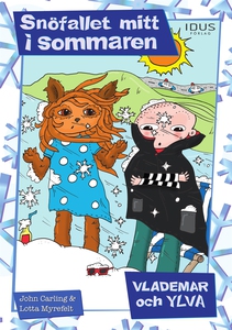 Snöfallet mitt i sommaren (e-bok) av John Carli