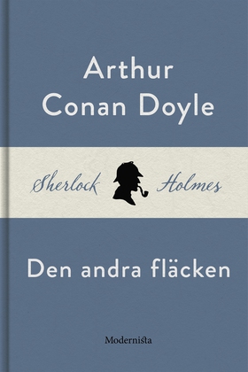 Den andra fläcken (En Sherlock Holmes-novell) (