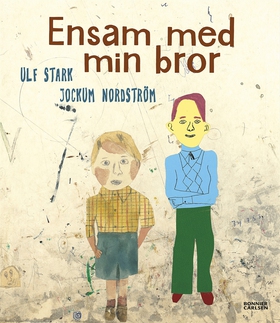 Ensam med min bror (e-bok) av Ulf Stark, Jockum