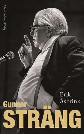 Gunnar Sträng (e-bok) av Erik Åsbrink