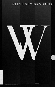 W (e-bok) av Steve Sem-Sandberg