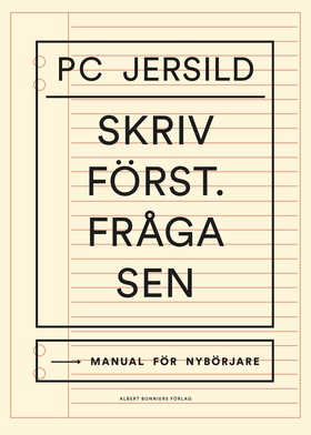 Skriv först. Fråga sen : Manual för nybörjare (